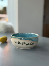 SLIKSKÅLEN
