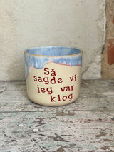 Kop ~ Så sagde vi jeg var klog