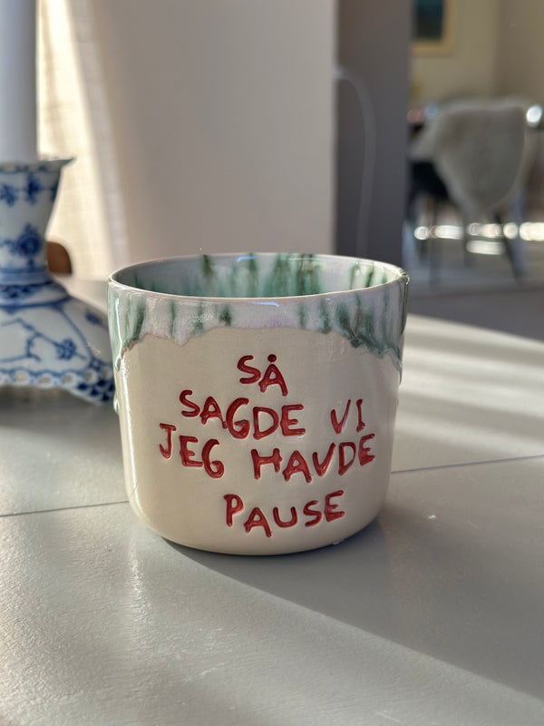 Kop ~ så sagde vi jeg havde pause