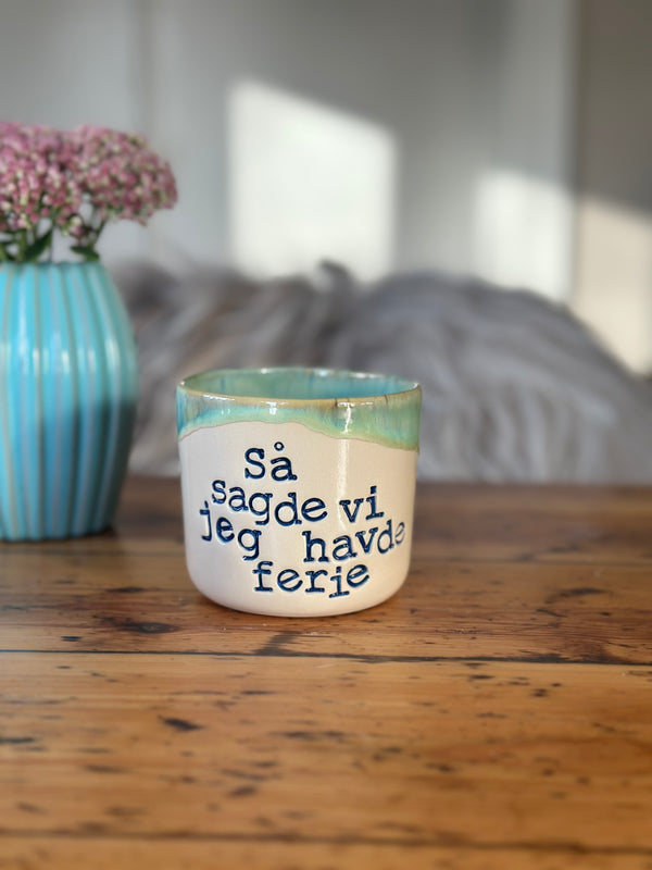 Kop ~ så sagde vi jeg havde ferie