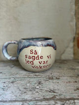 Kop ~ med hank ~ så sagde vi jeg var voksen