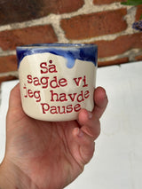 Kop ~ så sagde vi jeg havde pause