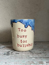 Kop ~ Too busy for bullshit