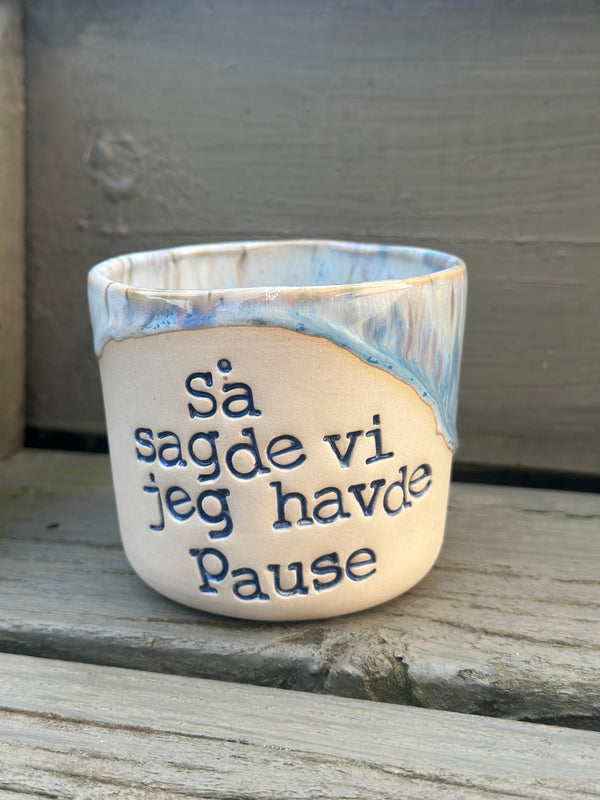 Kop ~ så sagde vi jeg havde pause