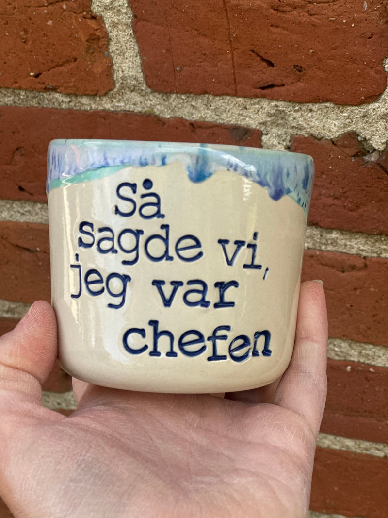 Kop ~ så sagde vi jeg var chefen