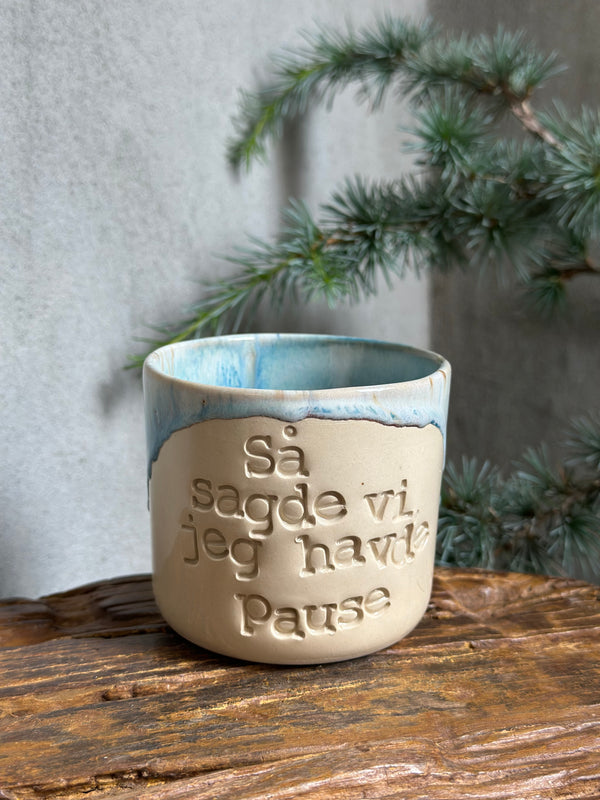 Kop~ så sagde vi jeg havde pause