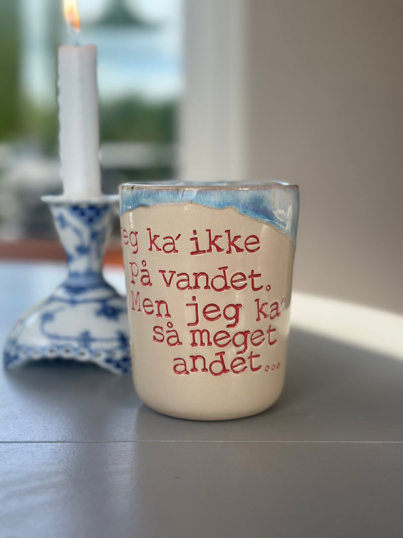 Kop ~ jeg kan ikke gå på vandet, men jeg ka’ så meget andet…