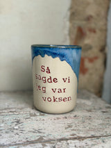 Kop ~ Så sagde vi jeg var voksen