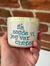 Kop ~ Så sagde vi jeg var chefen
