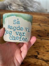 Kop ~ Så sagde vi jeg var chefen