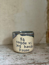 Kop ~ så sagde vi jeg havde pause