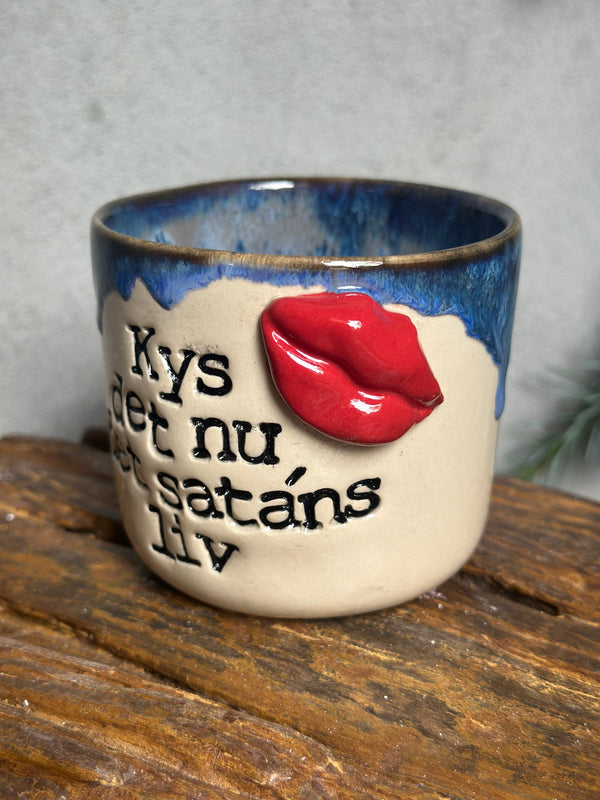 Kop ~ kys det nu, det satans liv 💋