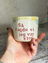 Kop ~ så sagde vi jeg var klog