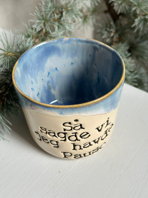 Kop ~ så sagde vi jeg havde pause