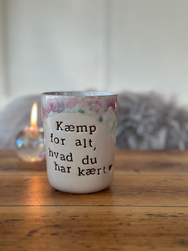 Kop ~ Kæmp for alt, hvad du har kært
