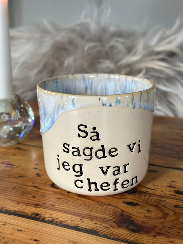 Kop ~ Så sagde vi jeg var chefen.