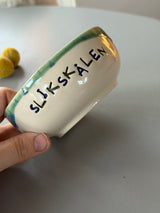 SLIKSKÅLEN