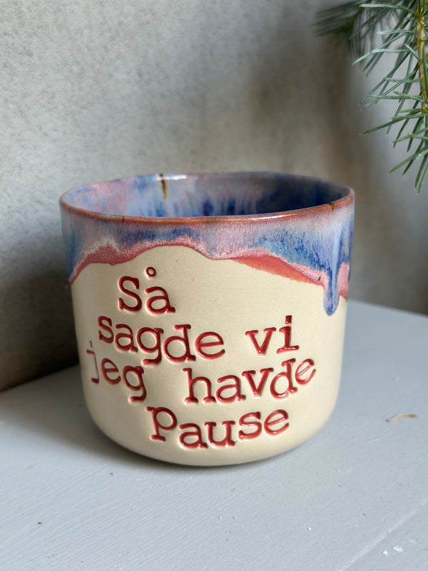 Kop ~ så sagde vi jeg havde pause