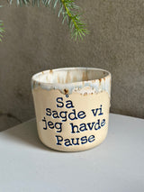 Kop ~ så sagde vi jeg havde pause