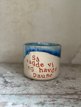 Kop ~ så sagde vi jeg havde pause