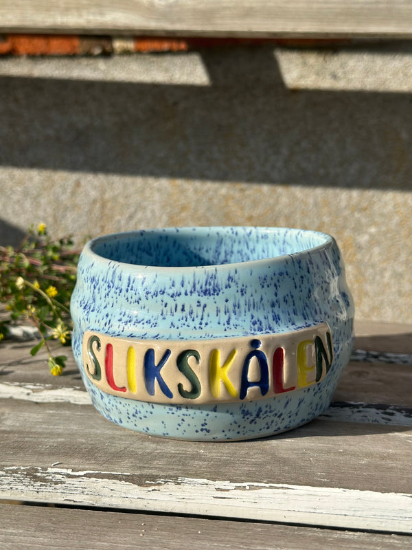 Skål ~ slikskålen