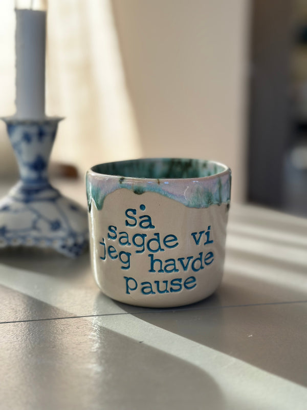 Kop ~ så sagde vi jeg havde pause