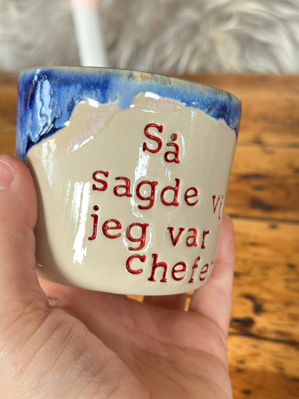 Kop ~ så sagde vi jeg var chefen