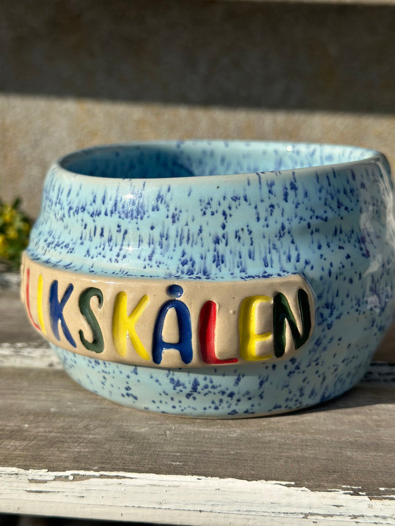 Skål ~ slikskålen