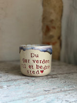 Kop ~ Du gør verden til et bedre sted ♥️
